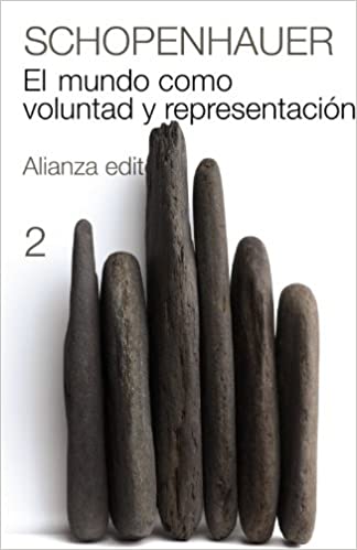 EL MUNDO COMO VOLUNTAD Y REPRESENTACION - 2