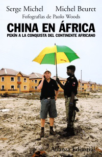 CHINA EN AFRICA - PEKÍN A LA CONQUISTA DEL CONTINENTE AFRICANO