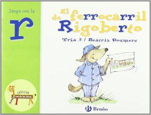 EL FERROCARRIL DE RIGOBERTO