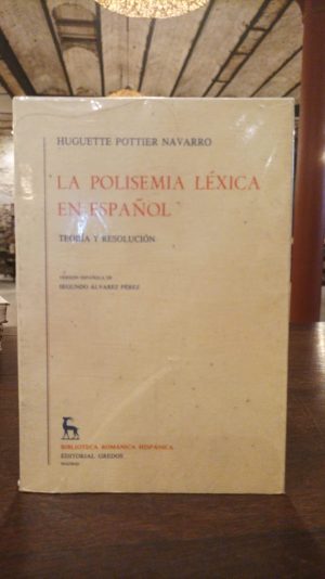 LA POLISEMIA LEXICA ESPAÑOL. TEORIA Y RESOLUCION