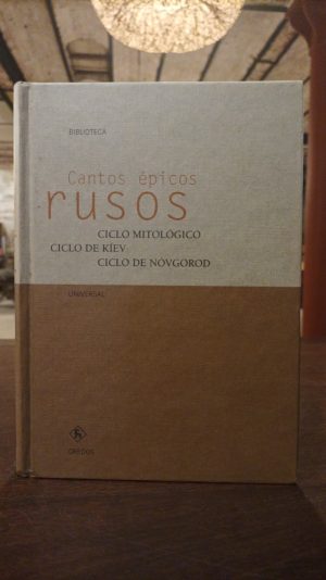 CANTOS EPICOS RUSOS -  CICLO MITOLOGICO / CICLO DE KIEV / CICLO DE NOVGOROD