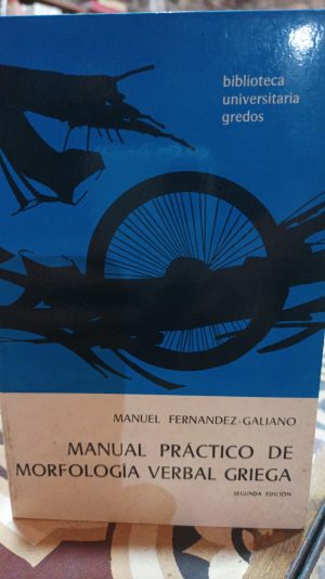 MANUAL PRACTICO DE MORFOLOGIA VERBAL GRIEGA