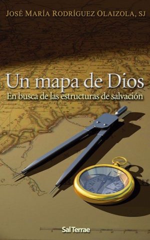 UN MAPA DE DIOS - EN BUSCA DE LAS ESTRUCTURAS DE DIOS
