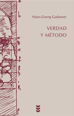 VERDAD Y MÉTODO - I