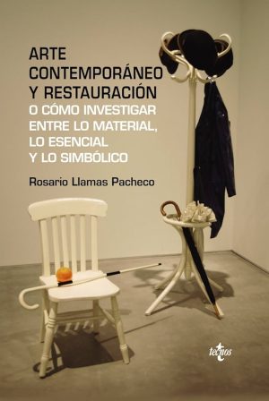 ARTE CONTEMPORANEO Y RESTAURACION O COMO INVESTIGAR ENTRE LO MATERIAL, LO ESENCIAL Y LO SIMBOLICO