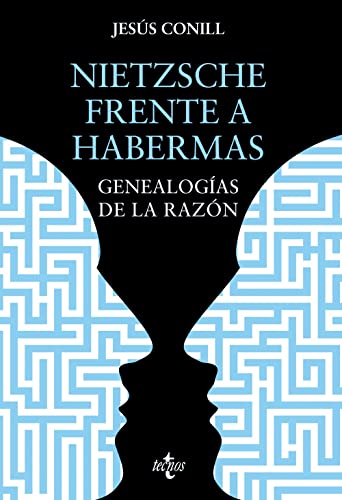 NIETZSCHE FRENTE A HABERMAS - GENEALOGÍAS DE LA RAZÓN