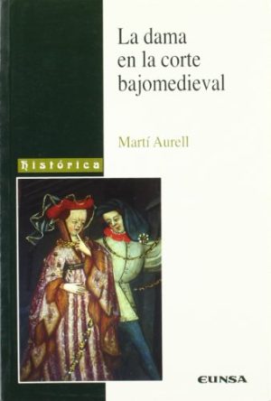LA DAMA EN LA CORTE BAJOMEDIEVAL