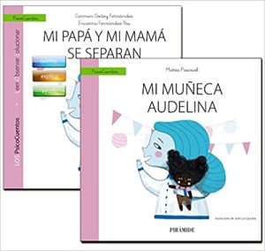 GUIA: MI MAMA Y MI PAPA SE SEPARAN + CUENTO MI MUÑECA AUDELINA