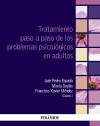 TRATAMIENTO PASO A PASO DE LOS PROBLEMAS PSICOLOGICOS EN ADULTOS