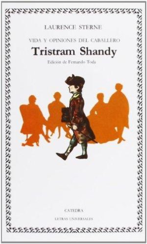 VIDA Y OPINIONES DEL CABALLERO TRISTAM SHANDY