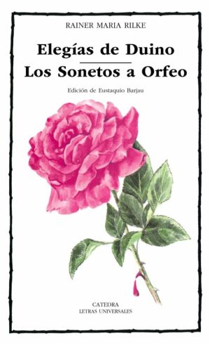 ELEGIAS DE DUINO / LOS SONETOS A ORFEO
