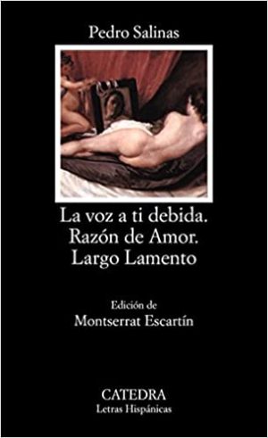 LA VOZ A TI DEBIDA. RAZON DE AMOR. LARGO LAMENTO.