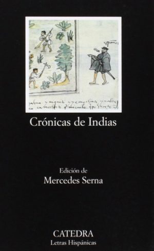 CRONICAS DE INDIAS - ANTOLOGIA