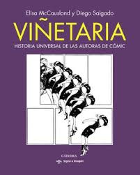 VIÑETARIA - HISTORIA UNIVERSAL DE LAS AUTORAS DE COMIC