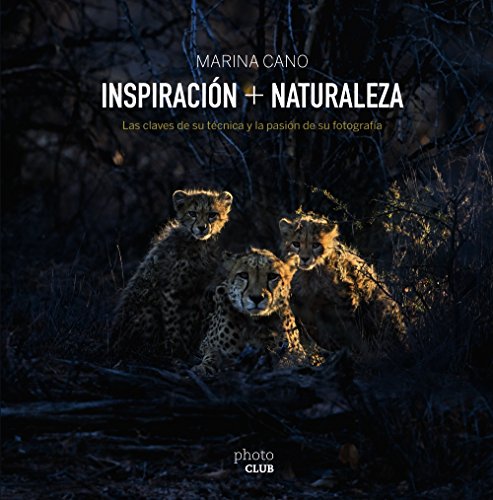 INSPIRACIÓN + NATURALEZA - Las claves de su técnica y la pasión de su fotografía
