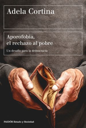 APOROFOBIA, EL RECHAZO AL POBRE - Un desafío para la democracia