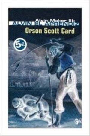 ALVIN EL APRENDIZ. ALVIN MAKER III