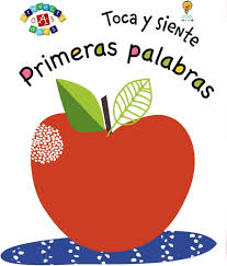 PRIMERAS PALABRAS (TOCA Y SIENTE)
