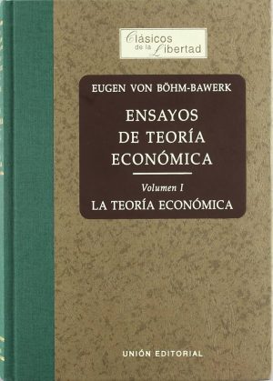 ENSAYOS DE TEORIA ECONOMICA VOL, 1 - LA TEORIA ECONOMICA