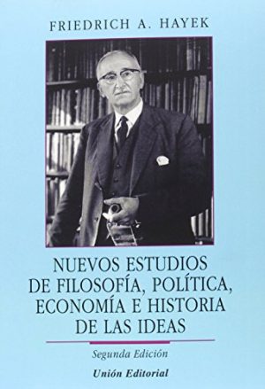NUEVOS ESTUDIOS DE FILOSOFÍA, POLÍTICA, ECONOMÍA E HISTORIA DE LAS IDEAS