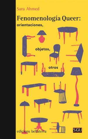 FENOMENOLOGIA QUEER - Orientaciones, objetos, otros