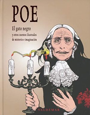 EL GATO NEGRO Y OTROS CUENTOS ILUSTRADOS DE MISTERIO E IMAGINACION