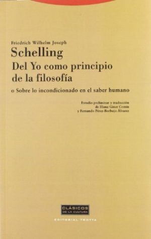 DEL YO COMO PRINCIPIO DE LA FILOSOFIA - O Sobre lo incondicionado en el saber humano