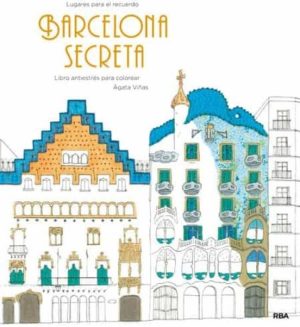 BARCELONA SECRETA - Un libro antiestrés para colorear