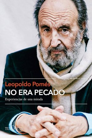 NO ERA PECADO - Experiencias de una mirada