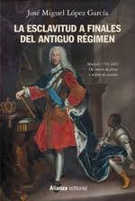 LA ESCLAVITUD A FINALES DEL ANTIGUO RÉGIMEN