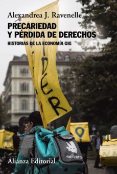 PRECARIEDAD Y PERDIDA DE DERECHOS - Historias de la economía GIG