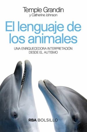 EL LENGUAJE DE LOS ANIMALES - Una enriquecedora interpretación desde el autismo