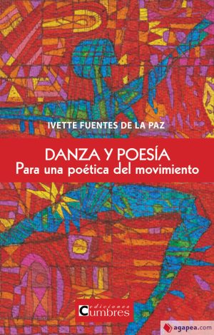 DANZA Y POESIA - PARA UNA POETICA DEL MOVIMIENTO