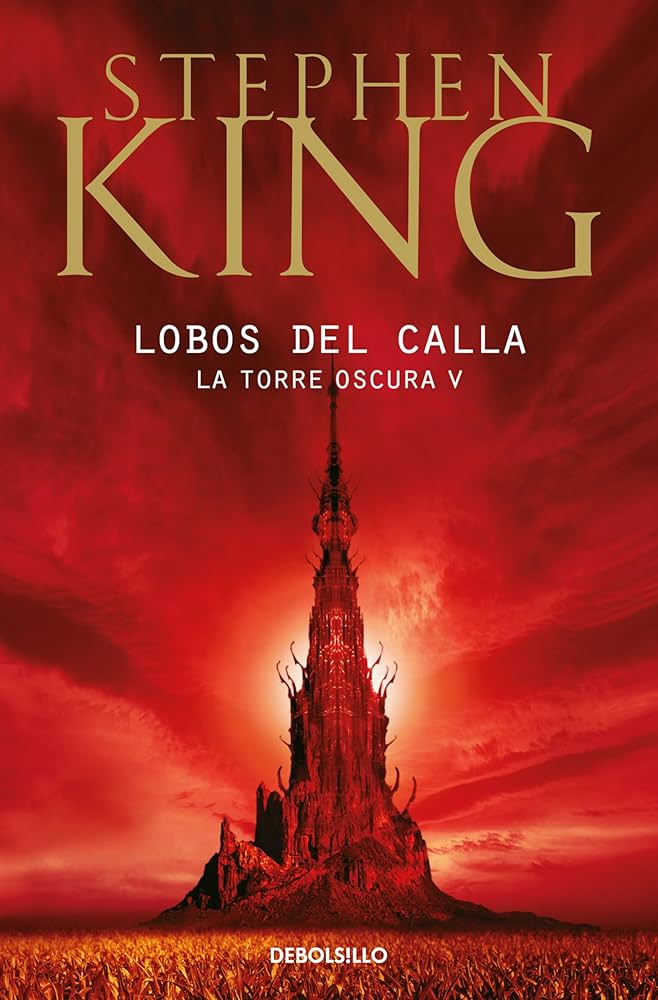 LA TORRE OSCURA V. LOBOS DE CALLA.