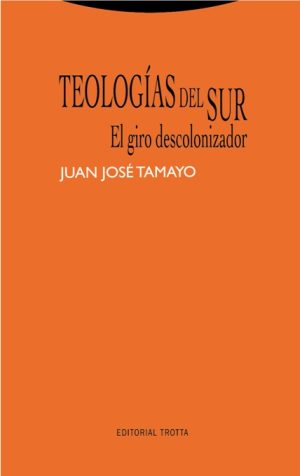 TEOLOGÍAS DEL SUR - El giro descolonizador