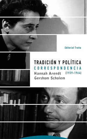 TRADICIÓN Y POLÍTICA - Correspondencia (1939-1964)