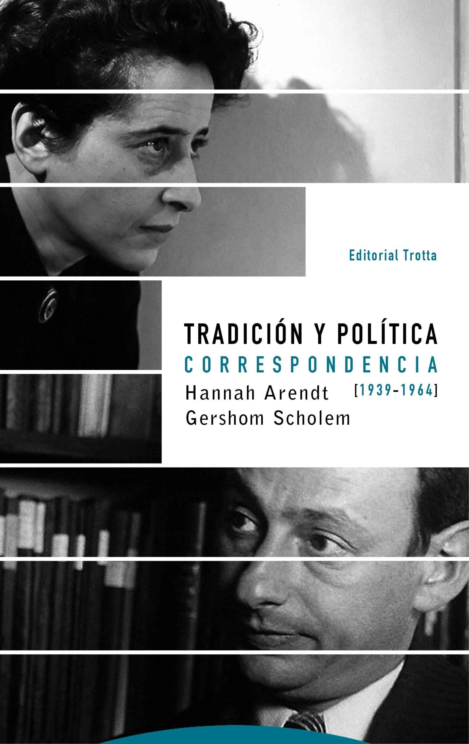 TRADICIÓN Y POLÍTICA - Correspondencia (1939-1964)