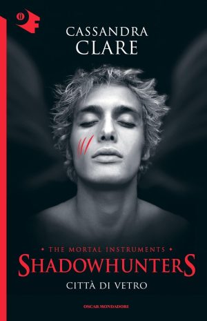 CITTA DI VETRO. SHADOWHUNTERS 3