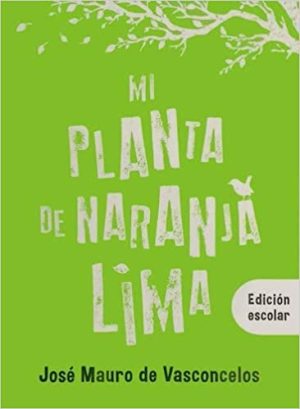 MI PLANTA DE NARANJA LIMA (EDICIÓN ESCOLAR)