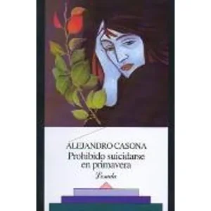 PROHIBIDO SUICIDARSE EN PRIMAVERA