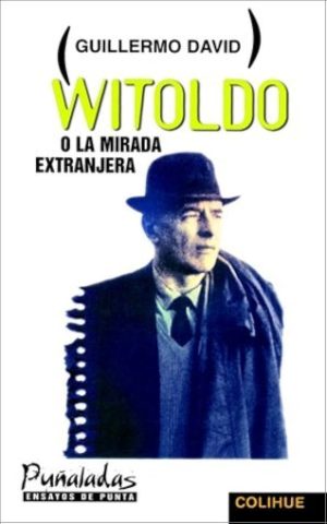 WITOLDO O LA MIRADA EXTRANJERA