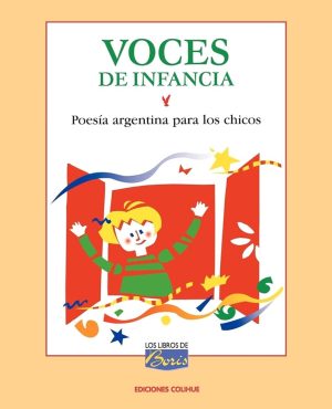 VOCES DE INFANCIA (POESÍA ARRGENTINA PARA LOS CHICOS)
