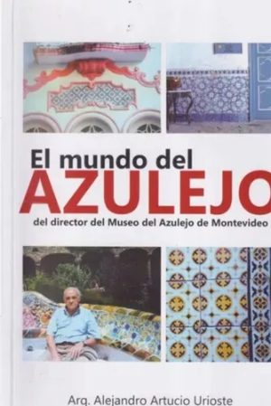 EL MUNDO DEL AZULEJO