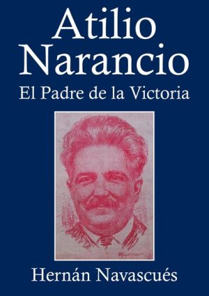 ATILIO NARANCIO - EL PADRE DE LA VICTORIA