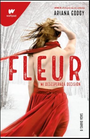 FLEUR. MI DESESPERADA DECISION (SAGA DARKS 0)