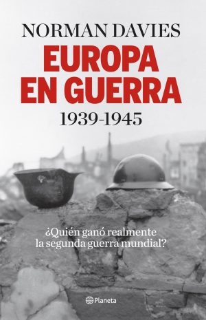 EUROPA EN GUERRA 1939-1945 - ¿Quién ganó realmente la segunda guerra mundial?