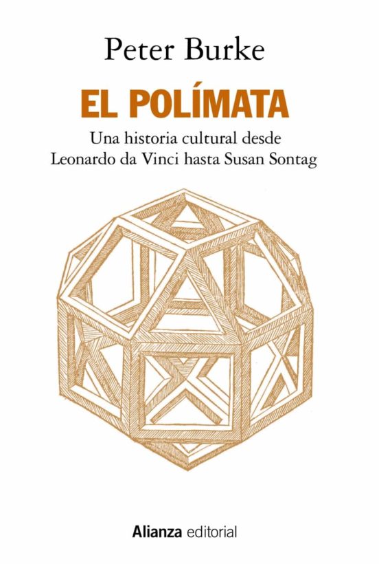 EL POLÍMATA - Una historia cultural desde Leonardo da Vinci hasta Susan Sontag