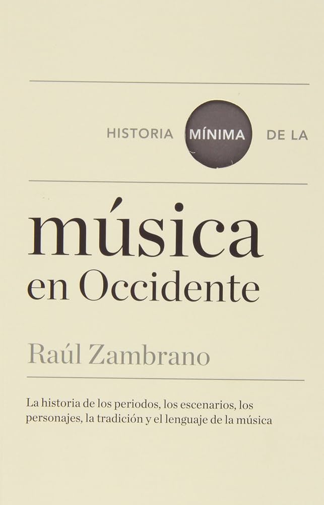 HISTORIA MÍNIMA DE LA MÚSICA EN OCCIDENTE
