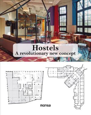 HOSTELS: A REVOLUTIONARY NEW CONCEPT (ED. BILINGÜE ESPAÑOL - INGLES)