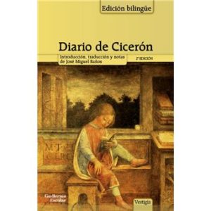 DIARIO DE CICERÓN (BILINGÜE LATIN - ESPAÑOL)